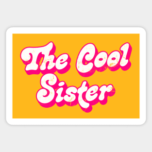 The Cool Sister / Sister Typography Humor Design Sticker